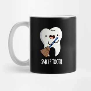 Sweep Tooth Cute Dental Pun Mug